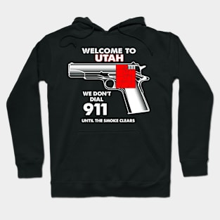 Welcome To Utah 2nd Amendment Funny Gun Lover Owner Hoodie